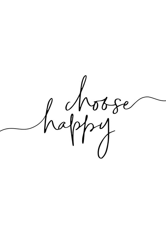 Choose Happy Juliste
