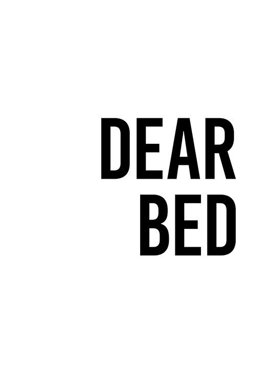  - Tekstijuliste ”Dear Bed” mustalla lihavoidulla fontilla ja valkoisella taustalla