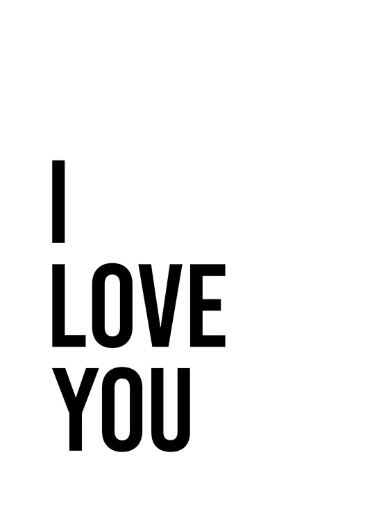  - Tekstijuliste mustalla tekstillä ”I love you” lihavoidulla fontilla valkoisella taustalla