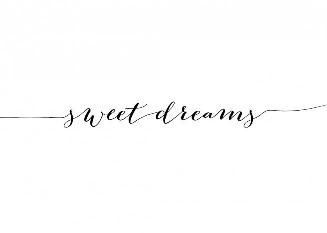  - Mustavalkoinen tekstijuliste ”Sweet Dreams” käsinkirjoitettuna julisteen poikki