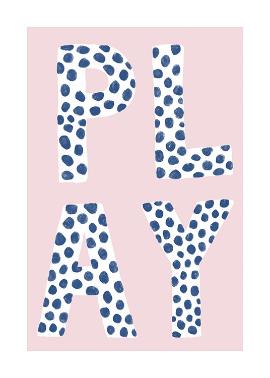  – Tekstijuliste valkoisilla ja sinitäpläisillä kirjaimilla kirjoitetusta sanasta ”PLAY” vaaleanpunaisella taustalla