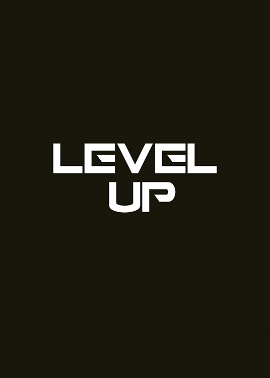  – Mustavalkoinen tekstitaulu valkoisella sitaatilla ”Level up” mustalla taustalla