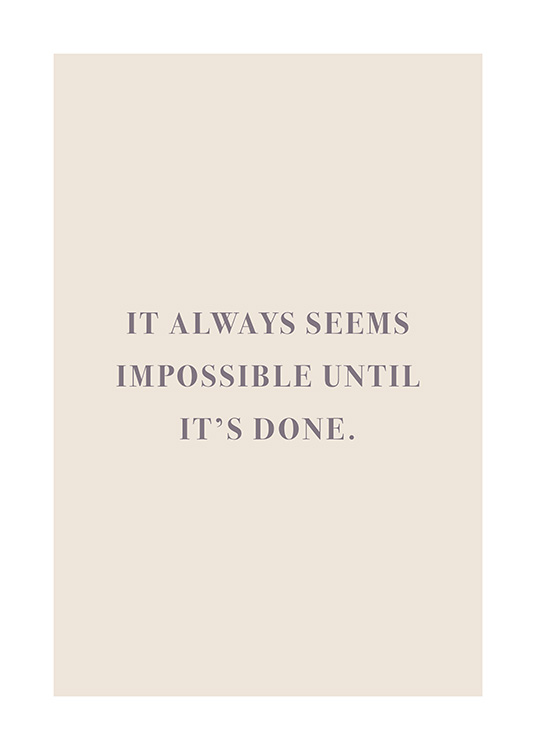 It Always Seems Impossible Juliste
