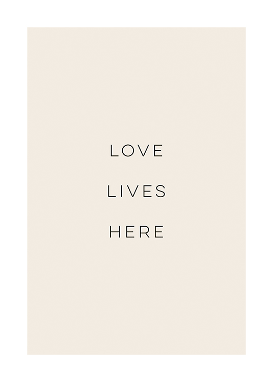 Love Lives Here Beige Juliste