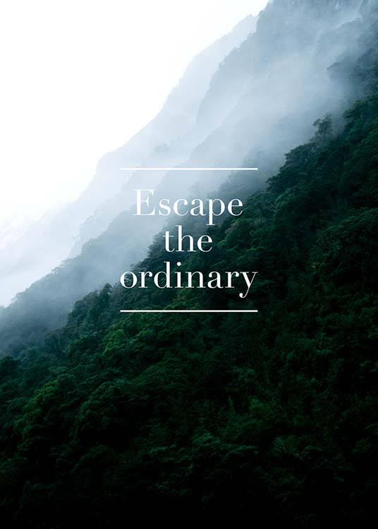 Escape The Ordinary Juliste / Tekstitaulut Osoitteessa Desenio ab (3860)