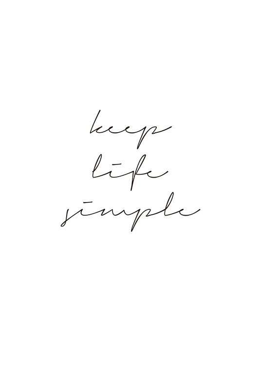 Keep Life Simple, Juliste