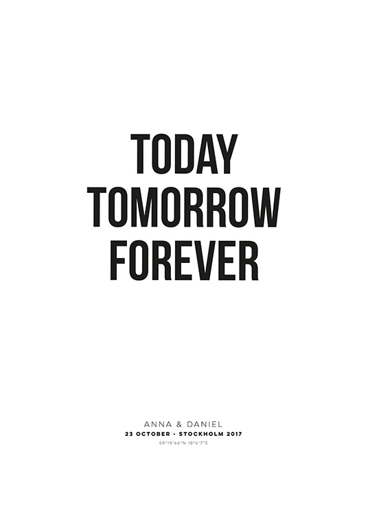 Today Tomorrow Forever Personal Juliste